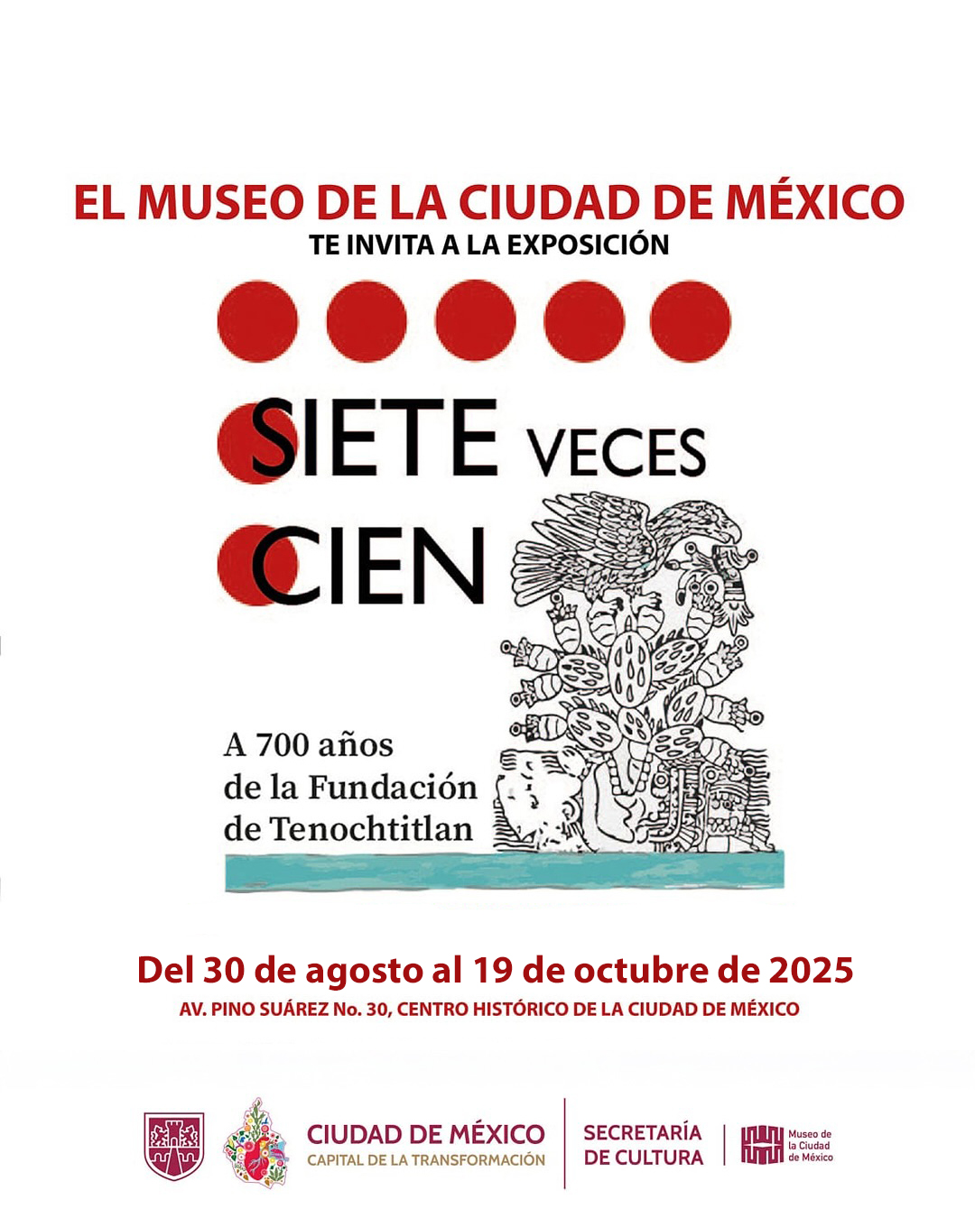 Siete Veces Cien. A 700 años de la Fundación de Tenochtitlan
